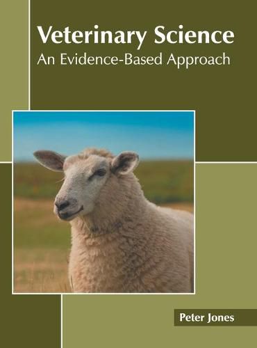 Cover image for Veterinary Science: An Evidence-Based Approach