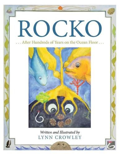 Cover image for Rocko: . . . After Hundreds of Years on the Ocean Floor . . .