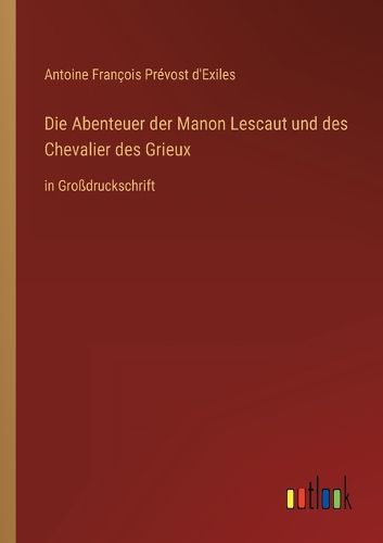 Cover image for Die Abenteuer der Manon Lescaut und des Chevalier des Grieux