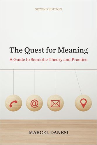 Cover image for The Quest for Meaning: A Guide to Semiotic Theory and Practice
