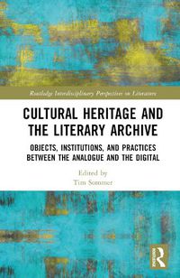 Cover image for Cultural Heritage and the Literary Archive