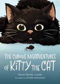 Cover image for The Curious Misadventures of Kitty the Cat