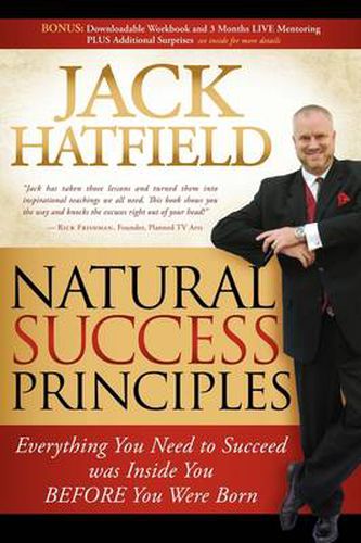 Cover image for Natural Success Principles: Everything You Need to Succeed Was Inside You Before You Were Born