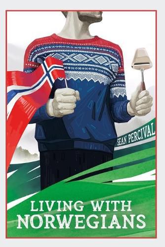 Cover image for Living with Norwegians: The guide for moving to and surviving Norway