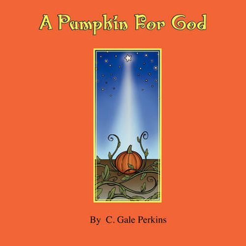 Cover image for A Pumpkin for God