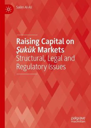 Cover image for Raising Capital on Sukuk Markets: Structural, Legal and Regulatory Issues