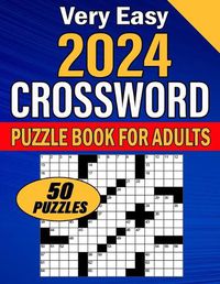 Cover image for Very Easy Crossword Puzzle Book For Adults 2024