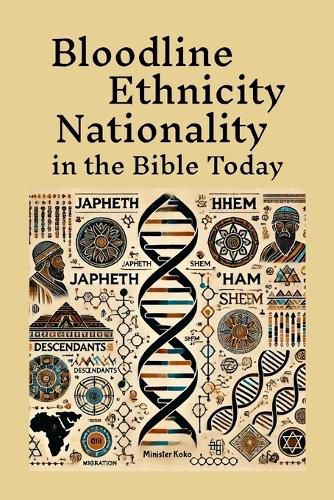 Cover image for Bloodline Ethnicity and Nationality in the Bible Today
