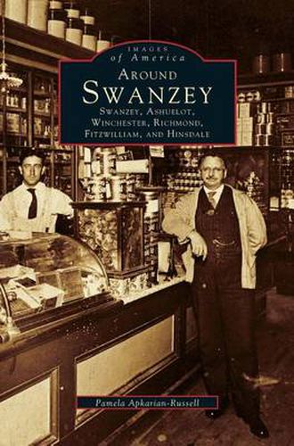 Cover image for Around Swanzey, Ashuelot, Winchester, Richmond, Fitzwilliam and Hinsdale