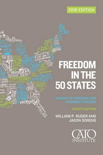 Cover image for Freedom in the 50 States: An Index of Personal and Economic Freedom