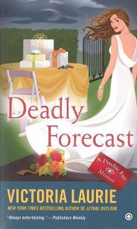 Cover image for Deadly Forecast: A Psychic Eye Mystery