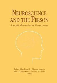 Cover image for Neuroscience and the Person: Scientific Perspectives on Divine Action