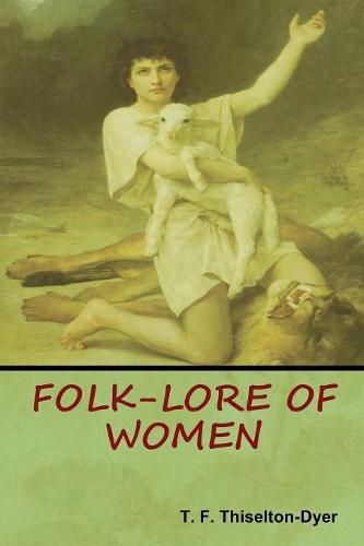 Cover image for Folk-Lore of Women