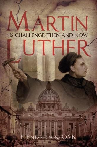 Cover image for Martin Luther: His Challenge Then and Now