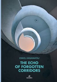 Cover image for The Echo of Forgotten Corridors