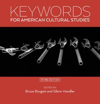 Cover image for Keywords for American Cultural Studies, Third Edition