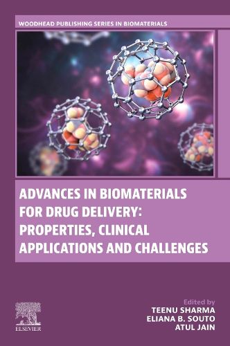 Cover image for Advances in Biomaterials for Drug Delivery: Properties, Clinical Applications and Challenges