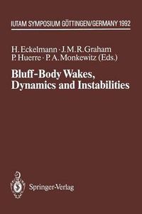 Cover image for Bluff-Body Wakes, Dynamics and Instabilities: IUTAM Symposium, Goettingen, Germany September 7-11, 1992