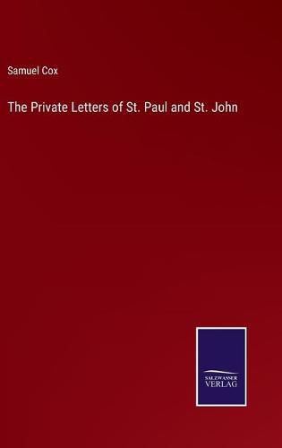 Cover image for The Private Letters of St. Paul and St. John
