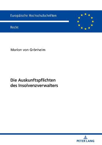 Cover image for Die Auskunftspflichten Des Insolvenzverwalters