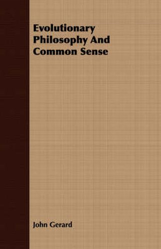 Evolutionary Philosophy and Common Sense