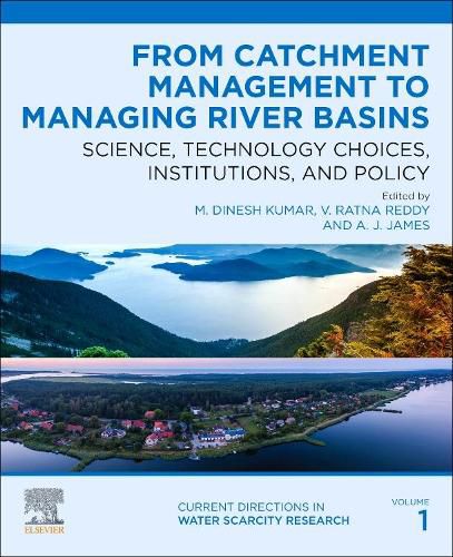 Cover image for From Catchment Management to Managing River Basins: Science, Technology Choices, Institutions and Policy