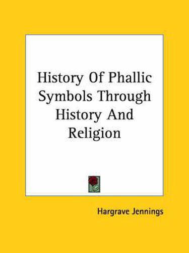 Cover image for History of Phallic Symbols Through History and Religion
