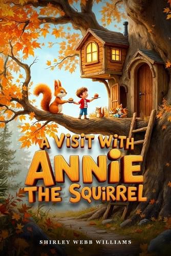 Cover image for A Visit with Annie the Squirrel