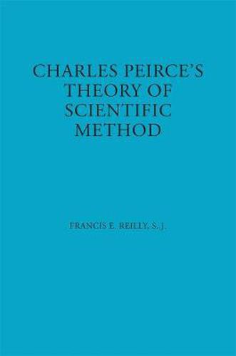 Cover image for Charles Peirce's Theory of Scientific Method