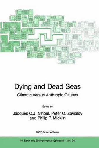 Cover image for Dying and Dead Seas Climatic Versus Anthropic Causes