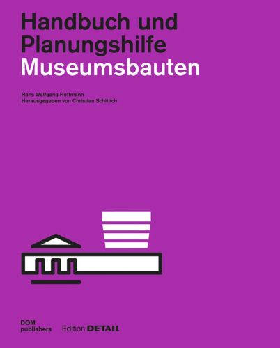 Cover image for Museumsbauten: Handbuch und Planungshilfe