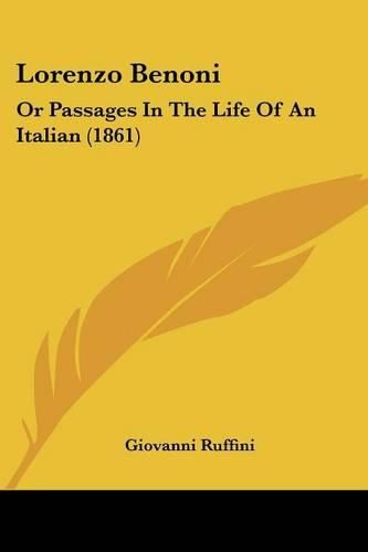 Lorenzo Benoni: Or Passages in the Life of an Italian (1861)