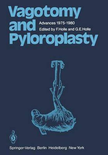 Cover image for Vagotomy and Pyloroplasty: Advances 1975-1980