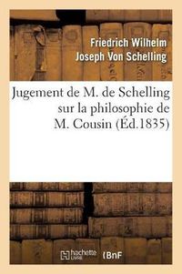 Cover image for Jugement de M. de Schelling Sur La Philosophie de M. Cousin (Ed.1835)