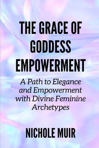 The Grace of Goddess Empowerment