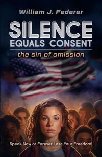 Cover image for Silence Equals Consent - the sin of omission