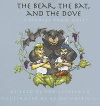 Cover image for The Bear, the Bat, and the Dove: Three Stories from Aesop