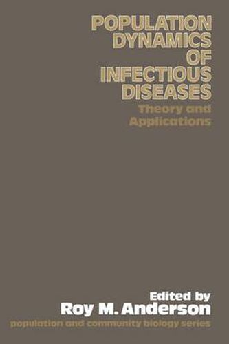 Cover image for The Population Dynamics of Infectious Diseases: Theory and Applications