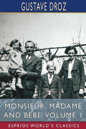 Cover image for Monsieur, Madame and Bebe, Volume 1 (Esprios Classics)