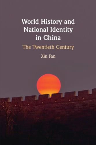 Cover image for World History and National Identity in China