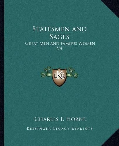 Statesmen and Sages: Great Men and Famous Women V4