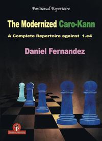 Cover image for The Modernized Caro-Kann: A Complete Repertoire against 1.e4