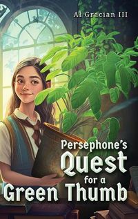 Cover image for Persephone's Quest for a Green Thumb