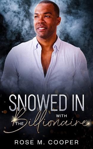 Cover image for Snowed In With The Billionaire