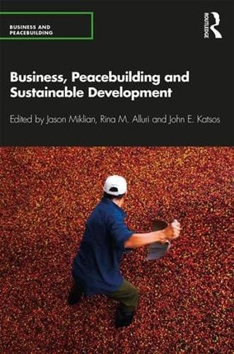 Cover image for Business, Peacebuilding and Sustainable Development