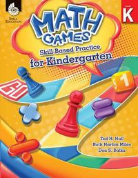 Cover image for Math Games: Skill-Based Practice for Kindergarten: Skill-Based Practice for Kindergarten