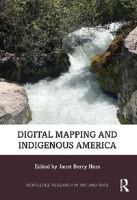 Cover image for Digital Mapping and Indigenous America