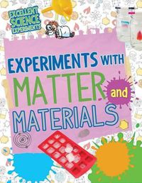 Cover image for Experiments with Matter and Materials