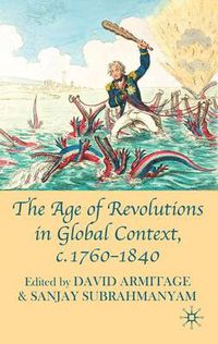 Cover image for The Age of Revolutions in Global Context, c. 1760-1840