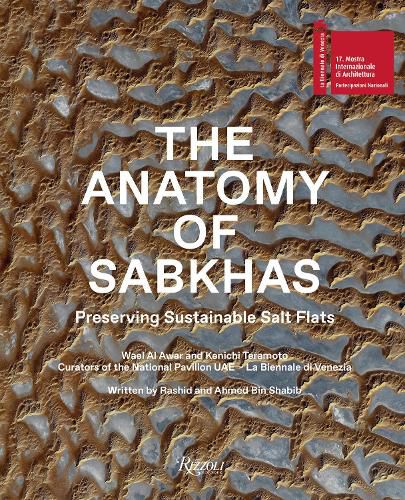 The Anatomy of Sabkhas: Salt and Architecture